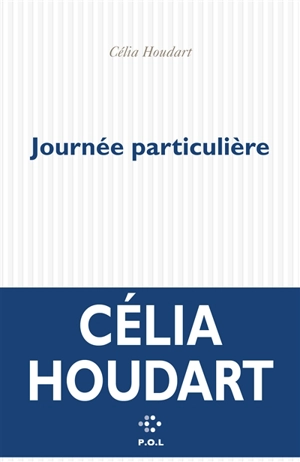 Journée particulière : récit - Célia Houdart