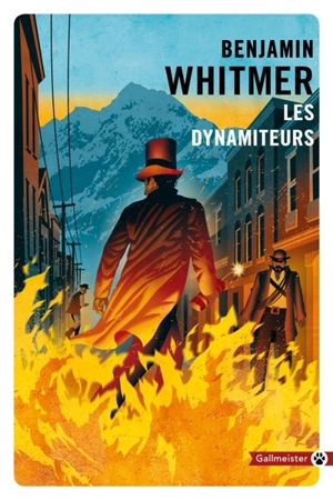 Les dynamiteurs - Benjamin  Whitmer