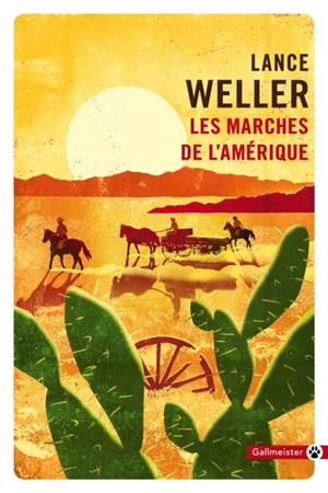 Les marches de l'Amérique - Lance Weller