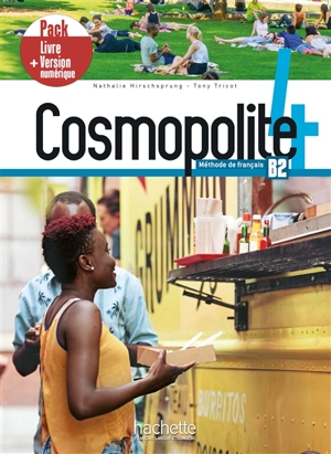 Cosmopolite 4, méthode de français, B2 : pack livre + version numérique - Nathalie Hirschsprung