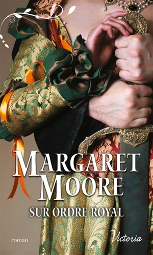 Sur ordre royal - Margaret Moore