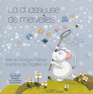 La chasseuse de merveilles - Jocelyne Marque