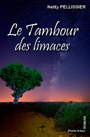 Le tambour des limaces - Netty Pellissier