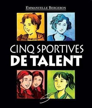 Cinq sportives de talent - Emmanuelle Bergeron