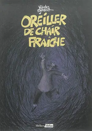 Oreiller de chair fraîche - Nicolas Sjöstedt