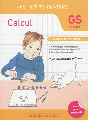 Calcul : GS, 5-6 ans : 61 séances de 10 minutes - Dorothée Badinier