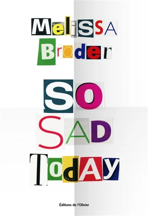 So sad today - Melissa Broder