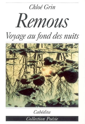 Remous : voyage au fond des nuits - Chloé Grin