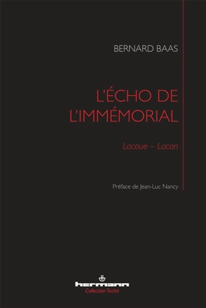 L'écho de l'immémorial : Lacoue-Lacan - Bernard Baas