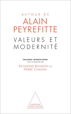 Valeurs et modernité autour d'Alain Peyrefitte