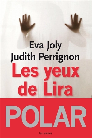 Les yeux de Lira - Eva Joly