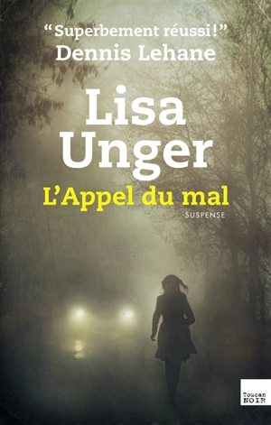 L'appel du mal - Lisa Unger