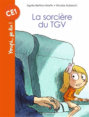 La sorcière du TGV - Agnès Bertron-Martin