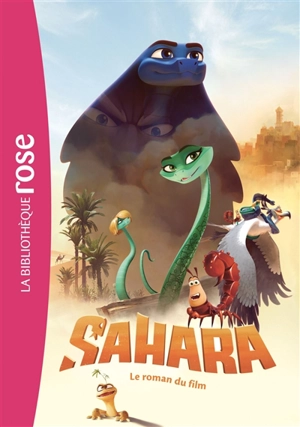 Sahara : le roman du film - Natacha Godeau