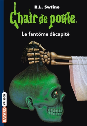 Le fantôme décapité - R.L. Stine