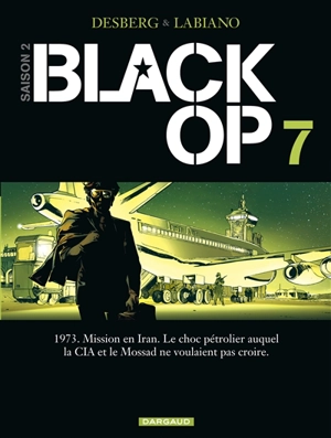 Black op : saison 2. Vol. 7 - Stephen Desberg