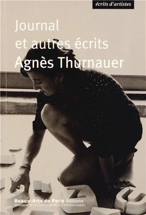 Journal et autres écrits - Agnès Thurnauer