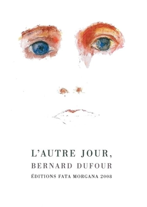 L'autre jour - Bernard Dufour