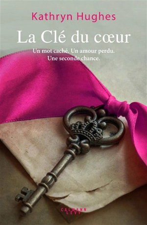 La clé du coeur - Kathryn Hughes