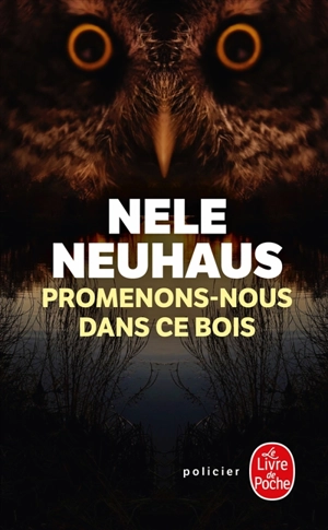 Promenons-nous dans ce bois - Nele Neuhaus