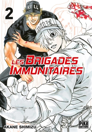 Les brigades immunitaires. Vol. 2 - Akane Shimizu