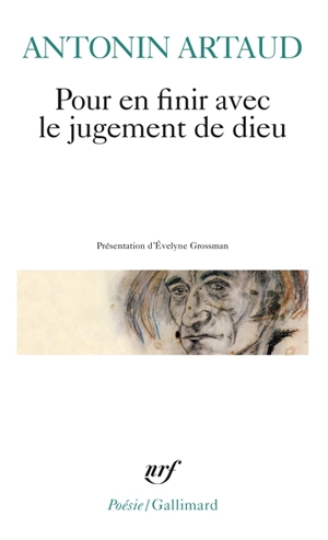 Pour en finir avec le jugement de Dieu. Le théâtre de la cruauté - Antonin Artaud