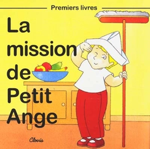 La mission de Petit Ange - Jean-Luc Cherrier