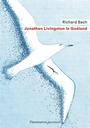 Jonathan Livingston le goéland - Richard Bach