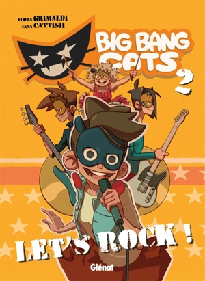 Big Bang Cats. Vol. 2. Let's rock ! - Flora Grimaldi