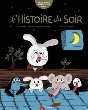 L'histoire du soir - Laurence Gillot