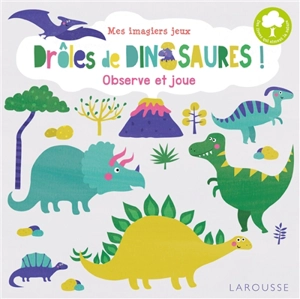 Drôles de dinosaures ! : observe et joue - Nastja Holtfreter