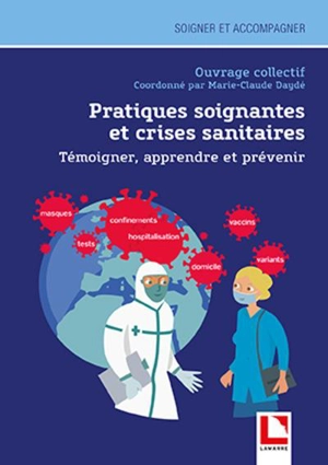 Pratiques soignantes et crises sanitaires : témoigner, apprendre et prévenir