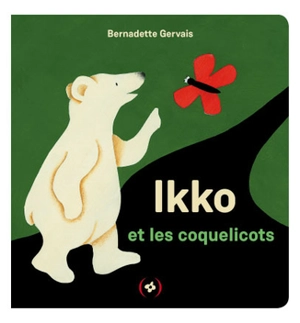 Ikko et les coquelicots - Bernadette Gervais