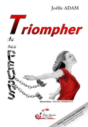 Triompher de ses peurs - Joëlle Adam