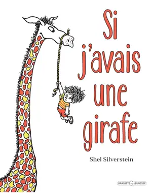 Si j'avais une girafe - Shel Silverstein
