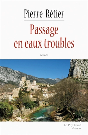 Passage en eaux troubles - Pierre Rétier