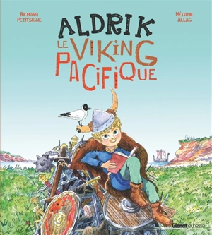 Aldrik, le Viking pacifique - Richard Petitsigne