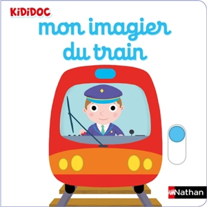 Mon imagier du train - Nathalie Choux