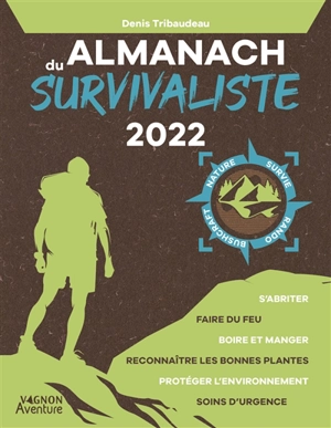 Almanach du survivaliste 2022 - Denis Tribaudeau