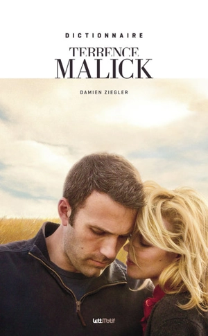 Dictionnaire Terrence Malick - Damien Ziegler