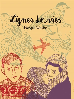 Lignes de vie - Birgit Weyhe