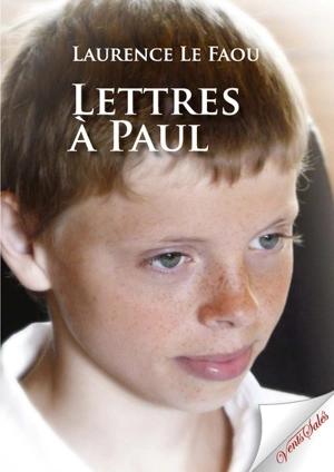 Lettres à Paul - Laurence Le Faou