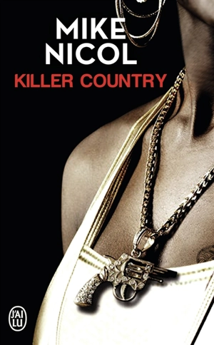 Vengeance. Vol. 2. Killer country - Mike Nicol