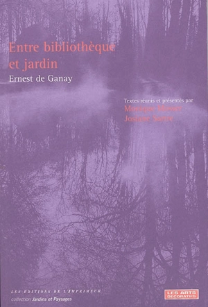 Entre bibliothèque et jardin : Ernest de Ganay