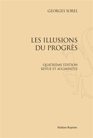 Les illusions du progrès - Georges Sorel