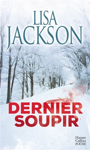 Dernier soupir - Lisa Jackson