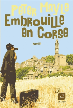 Embrouille en Corse - Peter Mayle