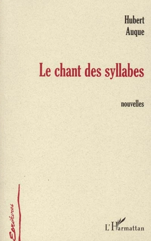 Le chant des syllabes - Hubert Auque