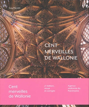 Cent merveilles de Wallonie - Guy Focant