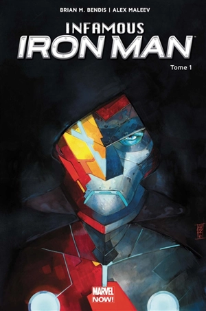 Infamous Iron Man. Vol. 1. Rédemption - Brian Michael Bendis